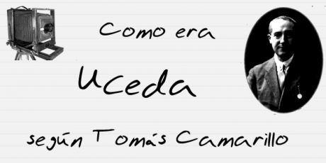 Como era Uceda según Tomas Camarillo